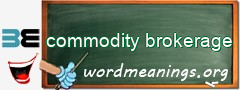 WordMeaning blackboard for commodity brokerage